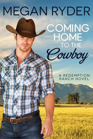 Coming Home to the Cowboy - Megan Ryder