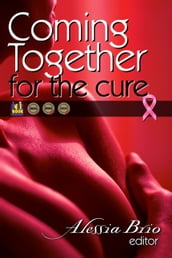 Coming Together: For the Cure