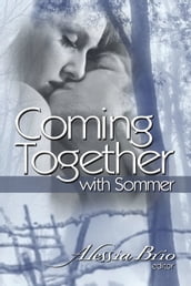 Coming Together: With Sommer