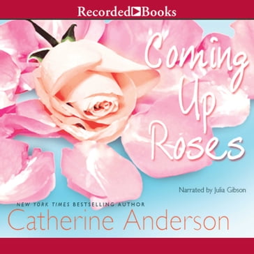 Coming Up Roses - Catherine Anderson