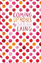 Coming Up Roses