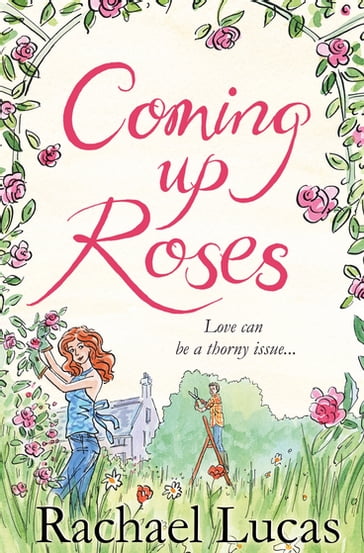 Coming Up Roses - Rachael Lucas