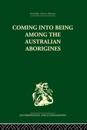 Coming into Being Among the Australian Aborigines