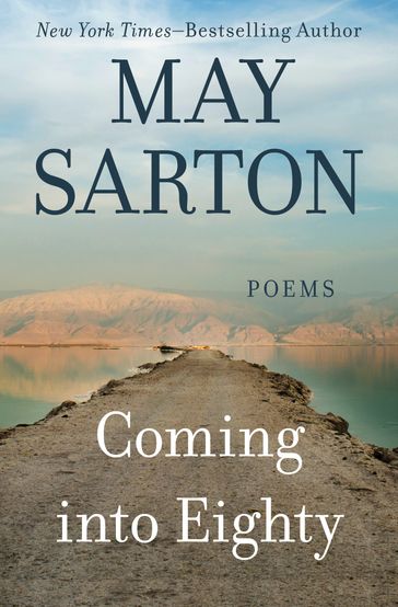 Coming into Eighty - May Sarton