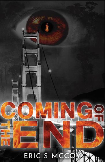 Coming of the End - Eric S McCoy