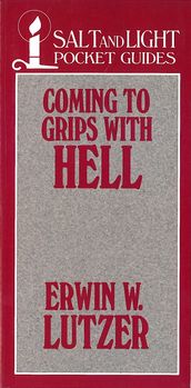 Coming to Grips with Hell