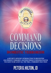 Command Decisions: Domestic Terrorism