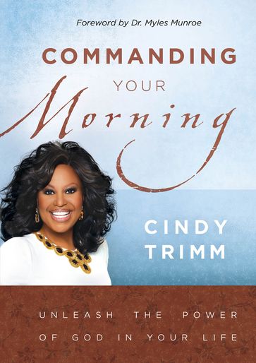 Commanding Your Morning Daily Devotional - Cindy Trimm