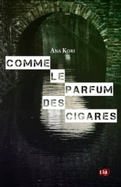 Comme le parfum des cigares