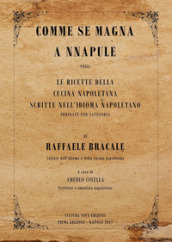 Comme se magna a Nnapule. Le ricette della cucina napoletana scritte nell idioma napoletano ordinate per categoria