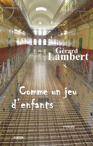 Comme un jeu d'enfants - Gérard Lambert