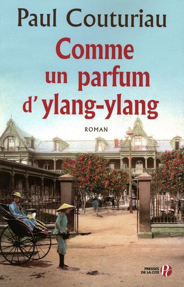 Comme un parfum d'ylang-ylang - Paul COUTURIAU