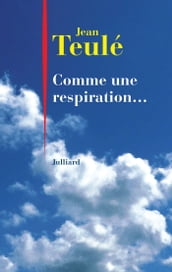 Comme une respiration...