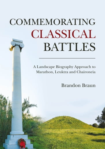 Commemorating Classical Battles - Brandon Braun