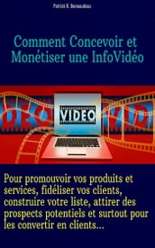 Comment Concevoir et Monétiser une InfoVidéo (vidéo d information)