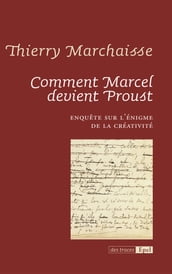 Comment Marcel devient Proust