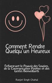 Comment Rendre Quelqu un Heureux