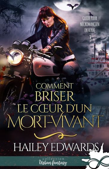 Comment briser le coeur d'un mort-vivant - Hailey Edwards