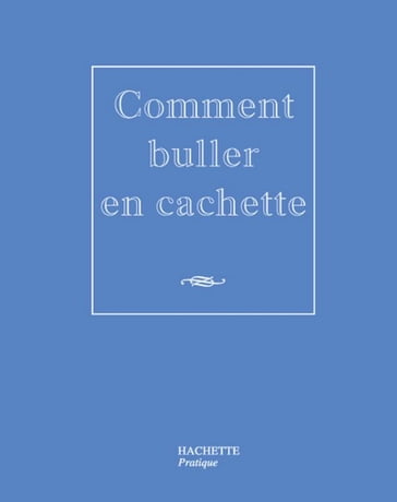 Comment buller en cachette - Nicolas Kanjounzeff