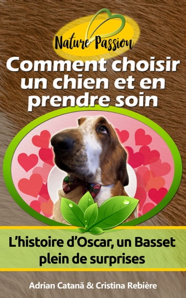 Comment choisir un chien et en prendre soin - Adrian Catana - Cristina Rebiere