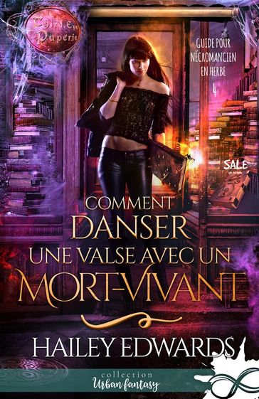 Comment danser une valse avec un mort-vivant - Hailey Edwards