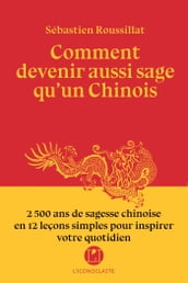 Comment devenir aussi sage qu un chinois ?