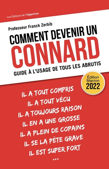 Comment devenir un connard - Guide à l'usage de tous les abrutis - Franck Zerbib