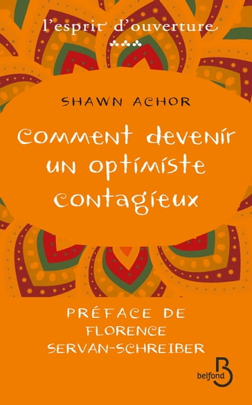 Comment devenir un optimiste contagieux - Shawn Achor