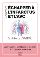 Comment échapper à l infarctus et l AVC