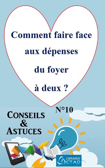 Comment faire face aux dépenses du foyer à deux ? (Conseils et astuces) - T. Aristide Didier Chabi