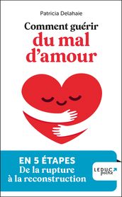 Comment guérir du mal d amour