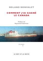 Comment j ai gagné le Canada