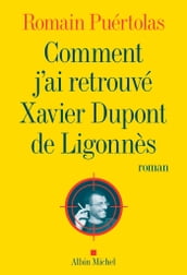 Comment j ai retrouvé Xavier Dupont de Ligonnès
