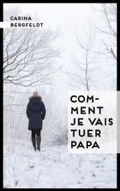 Comment je vais tuer papa