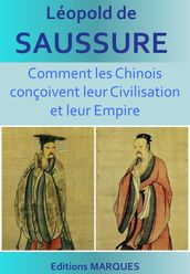 Comment les Chinois conçoivent leur Civilisation et leur Empire