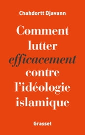 Comment lutter efficacement contre l idéologie islamique