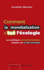 Comment la mondialisation a tué l