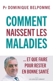 Comment naissent les maladies