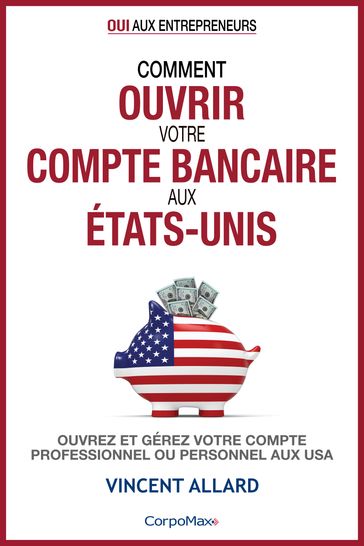 Comment ouvrir votre compte bancaire aux États-Unis - Vincent Allard