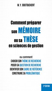 Comment préparer son mémoire ou sa thèse en sciences de gestion