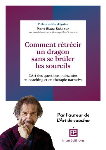 Comment rétrécir un dragon sans se brûler les sourcils ? - Pierre Blanc-Sahnoun - Véronique Schermant