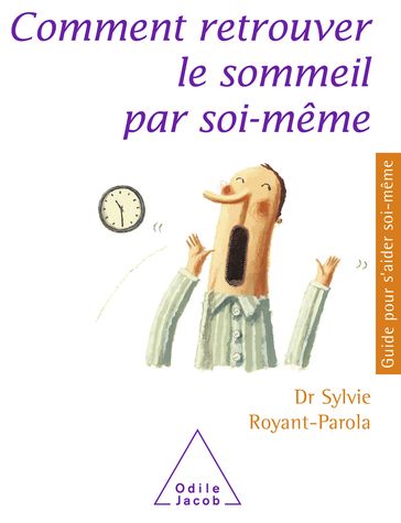 Comment retrouver le sommeil par soi-même - Sylvie Royant-Parola