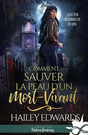 Comment sauver la peau d un mort-vivant