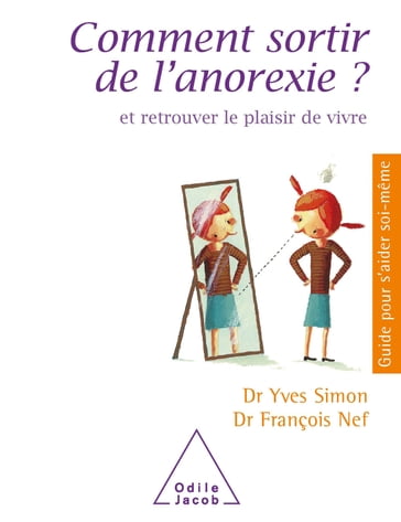 Comment sortir de l'anorexie ? - François Nef - Yves Simon