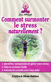 Comment surmonter le stress naturellement