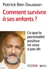 Comment survivre à ses enfants ? - 1001BB n°165