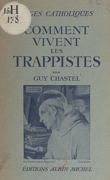 Comment vivent les Trappistes - Guy Chastel