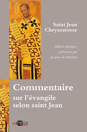 Commentaire sur l évangile selon saint Jean