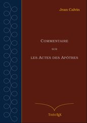 Commentaire sur les Actes des Apôtres