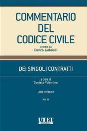 Commentario del Codice civile. Dei singoli contratti. 3: Leggi collegate